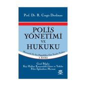 POLIS YÖNETİMİ VE HUKUKU MEVZUATTAKI EN SON DEĞİŞİKLİKLERE GÖRE - CENGIZ DERDIMAN
