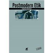 POSTMODERN ETIK - ZYGMUNT BAUMAN