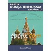 PRATIK RUSÇA KONUŞMA KILAVUZU - BEKIR ORHAN DOĞAN