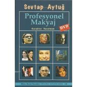 PROFESYONEL MAKYAJ KARAKTER YARATMAK - SEVTAP AYTUĞ