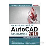 Profesyoneller için Autocad 2015 - Murat Öğütlü Gökalp Baykal