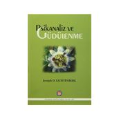 Psikanaliz ve Güdülenme - Joseph D. Lichtenberg