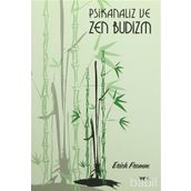 Psikanaliz ve Zen-Budizm - Erich Fromm