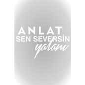 Quart Aksesuar Anlat Sen Seversin Yalanı Oto Sticker Araba Cam Sticker 30 X 18 Cm Beyaz 795258223782