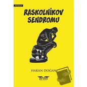 Raskolnikov Sendromu Hakan Doğan