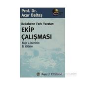 Rekabette Fark Yaratan Ekip Çalışması - Acar Baltaş