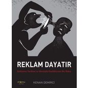 Reklam Dayatır / Kenan Demirci / Ütopya Yayınevi