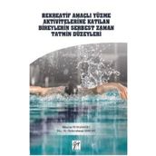 Rekreatif Amaçlı Yüzme Aktivitelerine Katılan Bireylerin Serbest Zaman Tatmin Düzeyleri - Hüseyin Numanoğlu Abdurrahman Kırtepe