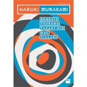 Renksiz Tsukuru Tazaki'nin Hac Yılları - Haruki Murakami