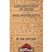 Representation of Deities The Maya Manuscripts - Paul Schellhas