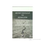 RESMI İDEOLOJI VE KEMALIZM - KOLEKTIF
