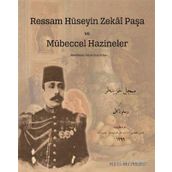 Ressam Hüseyin Zekai Paşa ve Mübeccel Hazineler / Özlem İnay Erten