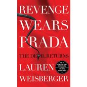 Revenge Wears Prada The Devil Returns - Lauren Weisberger
