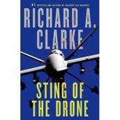 Richard A. Clarke Sting of the Drone (Hardback) - Common