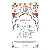 Risale-i Nur'da Hizmet Metodları - Foliant Yayınları
