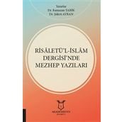 Risaletü`l-İslam Dergisi`nde Mezhep Yazıları Akademisyen Kitabevi