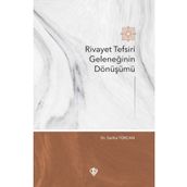 Rivayet Tefsiri Geleneğinin Dönüşümü - Saliha Türcan - Türkiye Diyanet Vakfı Yayınları