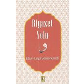 Riyazet Yolu - Ebü'l Leys Semerkandi