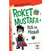 Roket Mustafa 4 Hızlı Ve Maskeli- Şebnem Güler Karacan