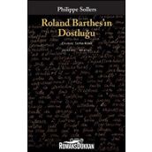 Roland Barthes'ın Dostluğu Philippe Sollers