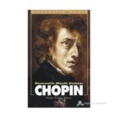 Romantik Müzik Dehası Chopin - Neşe Taluy Yüce
