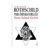 ROTHSCHILD PARA İMPARATORLUĞU DERIN YAHUDI DEVLETI - GEORGE ARMSTRONG