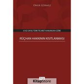 Rüçhan Hakkının Kısıtlanması - Onur Görmez