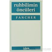 RUHBILIMIN ÖNCÜLERI - RAYMOND E. FANCHER