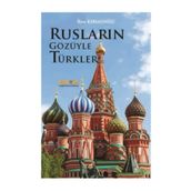 Rusların Gözüyle Türkler - İlyas Kemaloğlu