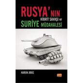 Rusya'nın Hibrit Savaşı ve Suriye Müdahalesi Nobel Bilimsel Eserler