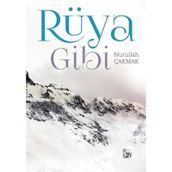 Rüya Gibi / Nurullah Çakmak