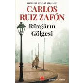 Rüzgarın Gölgesi-Unutulmuş Kitaplar Mezarlığı 1 - Carlos Ruiz Zafon