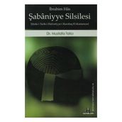 ŞABANİYYE SILSILESI SILSILE-I TARÎK-I HALVETIYE-I KARABAŞ EL-KASTAMONÎ - İBRAHIM HAS