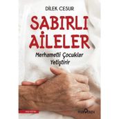 Sabırlı Aileler Merhametli Çocuklar Yetiştirir - Dilek Cesur Yedive