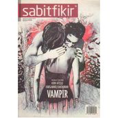 Sabitfikir Güncel Edebiyat Dergisi Ağustos 2012 Sayı: 18 (Kırk Ateşle Harlanmış Kahraman: Vampir)
