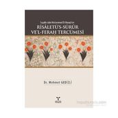 Saçaklı-zade Muhammed El-Maraşi’nin Risaletü’s-Sürur Ve’l-Ferah Tercümesi - Mehmet Gedizli