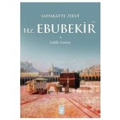 Sadakatte Zirve - Hz. Ebubekir Ra - Salih Suruç