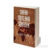 Şafak Mutlaka Sökecek - Sabri Şenel