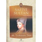 SAFIYE SULTAN - M. TURHAN TAN