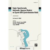Sağır Sporlarında Antrenör-Sporcu İlişkisi ve İşaret Dili Çevirmeninin Rolü Gazi Kitabevi
