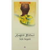 Sağlık Bilinci - Sefa Saygılı