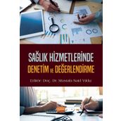 Sağlık Hizmetlerinde Denetim ve Değerlendirme Nobel Bilimsel Eserler
