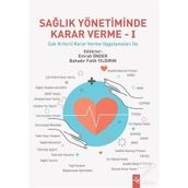 Sağlık Yönetiminde Karar Verme 1 - Dora Yayıncılık