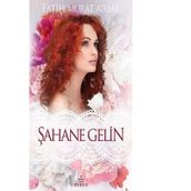 Şahane Gelin - Fatih Murat Arsal