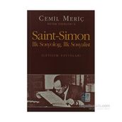 SAINT SIMON İLK SOSYOLOG, İLK SOSYOLIST - CEMIL MERİÇ