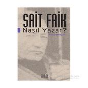 Sait Faik Nasıl Yazar? - Ömer Demircan