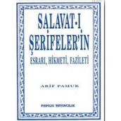 SALAVAT-I ŞERİFELERİN ESRARI, HIKMETI, FAZILETI DUA 038 - ARIF PAMUK