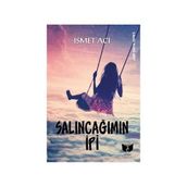 Salıncağımın İpi İsmet Aci