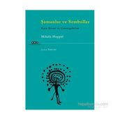 Şamanlar ve Semboller - Mihaly Hoppal