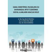 Sanal Deneyimsel Pazarlama İle Davranışsal Niyet İlişkisinde Sosyal Ajanların Aracılık Rolü - Kolektif